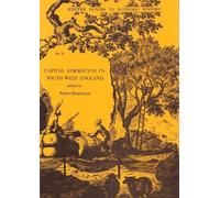 Walter Minchinton Capital Formation in South-West England (Tascabile)