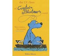 Walter Moers The 13 1/2 Lives of Captain Bluebear (Tascabile)