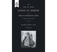 Walter Money First and Second Battles of Newbury and the Siege of Do (Tascabile)