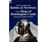 Walter Money The First and Second Battles of Newbury and the (Copertina rigida)