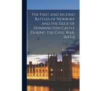 Walter Money The First and Second Battles of Newbury and the (Copertina rigida)