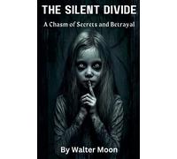 Walter Moon The Silent Divide (Tascabile)
