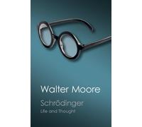Walter Moore – Schrödinger: Vita e pensiero – Tascabile
