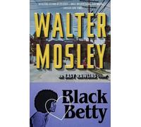 Walter Mosley Black Betty (Tascabile) Easy Rawlins Mystery