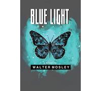 Walter Mosley Blue Light (Tascabile)