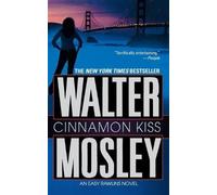 Walter Mosley Cinnamon Kiss (Tascabile) Easy Rawlins