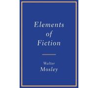 Walter Mosley Elements of Fiction (Tascabile)