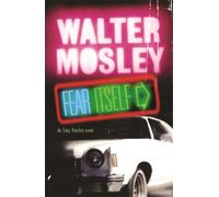 Walter Mosley Fear Itself (Tascabile) Fearless Jones mysteries