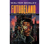 Walter Mosley Futureland (Tascabile)