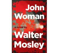 Walter Mosley John Woman (Tascabile)