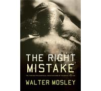 Walter Mosley The Right Mistake (Tascabile)