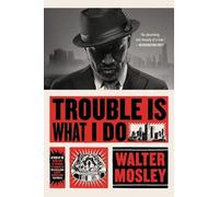 Walter Mosley Trouble Is What I Do (Tascabile) Leonid McGill