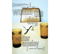 Walter Mosley Walkin' the Dog (Tascabile)
