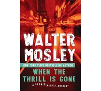 Walter Mosley When the Thrill Is Gone (Tascabile) Leonid McGill Mystery