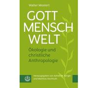Walter Mostert Gott - Mensch - Welt (Tascabile)