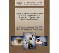 Walter Nelles A Gitlow V. People of State of New York U.S. Supreme C (Tascabile)