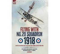 Walter Noble F S Barnwell Flying with No. 20 Squadron, 1918 (Copertina rigida)