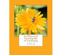 Walter P Wright An Illustrated Encyclopedia of Gardening (Tascabile)