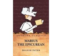 Walter Pater Marius the Epicurean (Tascabile)