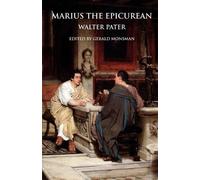Walter Pater Marius the Epicurean (Tascabile)
