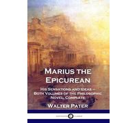 Walter Pater Marius the Epicurean (Tascabile)