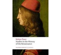 Walter Pater Studies in the History of the Renaissance (Tascabile)