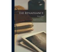 Walter Pater The Renaissance (Tascabile)