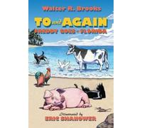 Walter R Brooks To and Again - Freddy Goes to Florida (Tascabile)