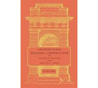 Walter R. Jaggard Francis E. Architectural Building Construction: Vo (Tascabile)