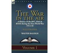 Walter Raleigh The War in the Air (Copertina rigida)