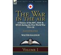 Walter Raleigh The War in the Air (Tascabile)