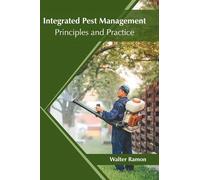 Walter Ramon Integrated Pest Management: Principles and Pract (Copertina rigida)
