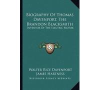 Walter Rice Daven Biography Of Thomas Davenport, The Brandon Blacks (Tascabile)