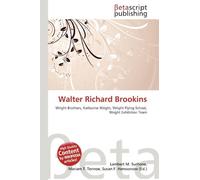 Walter Richard Brookins: Wright Brothers, Katharine Wright, Wright Flying School, Wright Exhibition Team