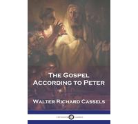 Walter Richard Cassels The Gospel According to Peter (Tascabile)