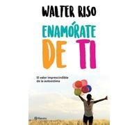 Walter Riso Enamórate de Ti (Tascabile)