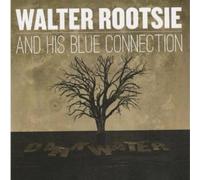 Walter Rootsie Dark Water (CD)