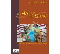 Walter Rothschi The Honey and the Sting: Study Guide for Conversion (Tascabile)