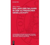 Walter Ruben Die Lage Der Sklaven in Der Altindischen Gesells (Copertina rigida)