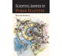 Walter Russell Lao Russell Scientific Answer to Human Relations (Tascabile)