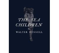 Walter Russell The Sea Children (Tascabile)