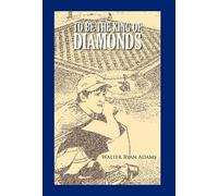 Walter Ryan Adams To Be The King of Diamonds (Tascabile)