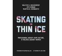 Walter S. DeKeseredy Stu Cowan Martin D. Schw Skating on Thin (Copertina rigida)