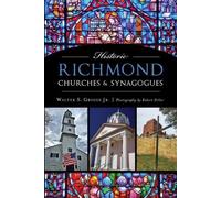 Walter S., Jr. Griggs Historic Richmond Churches & Synagogues (Tascabile)