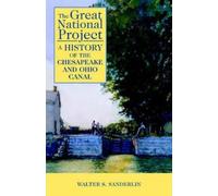 Walter S Sanderlin The Great National Project (Tascabile)