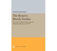 Walter Sablinsky The Road to Bloody Sunday (Tascabile) Princeton Legacy Library