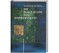 Walter Sauer We Die Blaue Blume des Wandervogels: Vom Aufstieg, Glan (Tascabile)