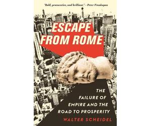 Walter Scheidel Escape from Rome (Tascabile)
