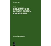 Walter Schmithals Einleitung in die drei ersten Evangelien (Copertina rigida)
