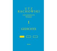 Walter Schmitz Daniel Argel UTZ RACHOWSKI: Gedichte (Gesammelte Werk (Tascabile)